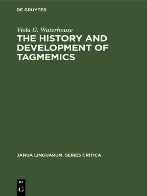 cover image of The history and development of tagmemics